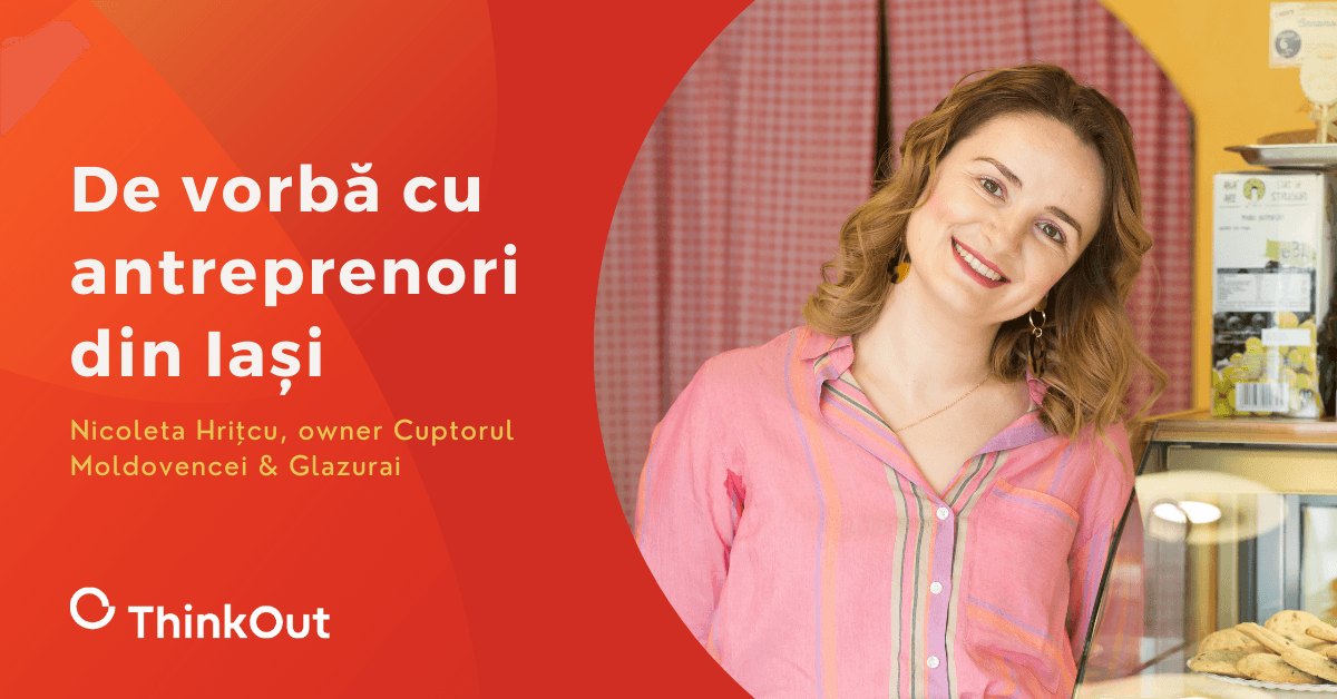De vorbă cu antreprenori din Iași: Nicoleta Hrițcu — Cuptorul Moldovencei & Glazurai